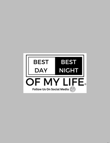 graphic of a white and black sticker on a grey background. sticker reads best day best night of my life with follow us on social media and a qr code at the bottom